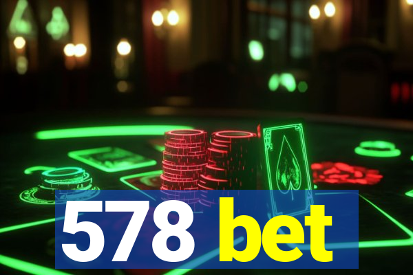 578 bet